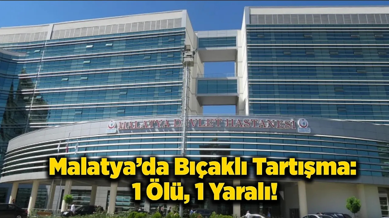 Malatya İnönü Caddesi'nde Bıçak Darbesi Ölüm Getirdi