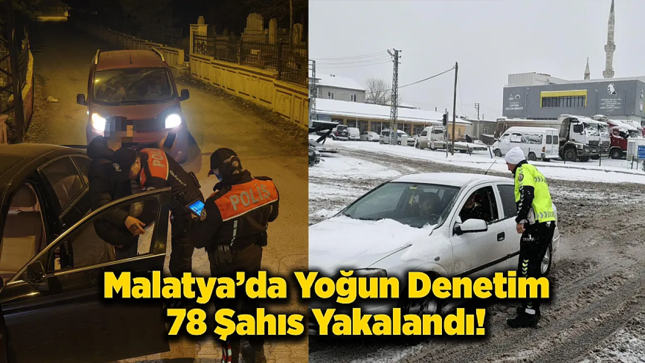 Malatya'da Güvenlik Çalışmaları Hız Kesmeden Sürüyor!