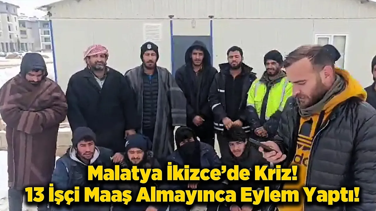 Malatya'da TOKİ Şantiyesinde İşçilerden Maaş Eylemi