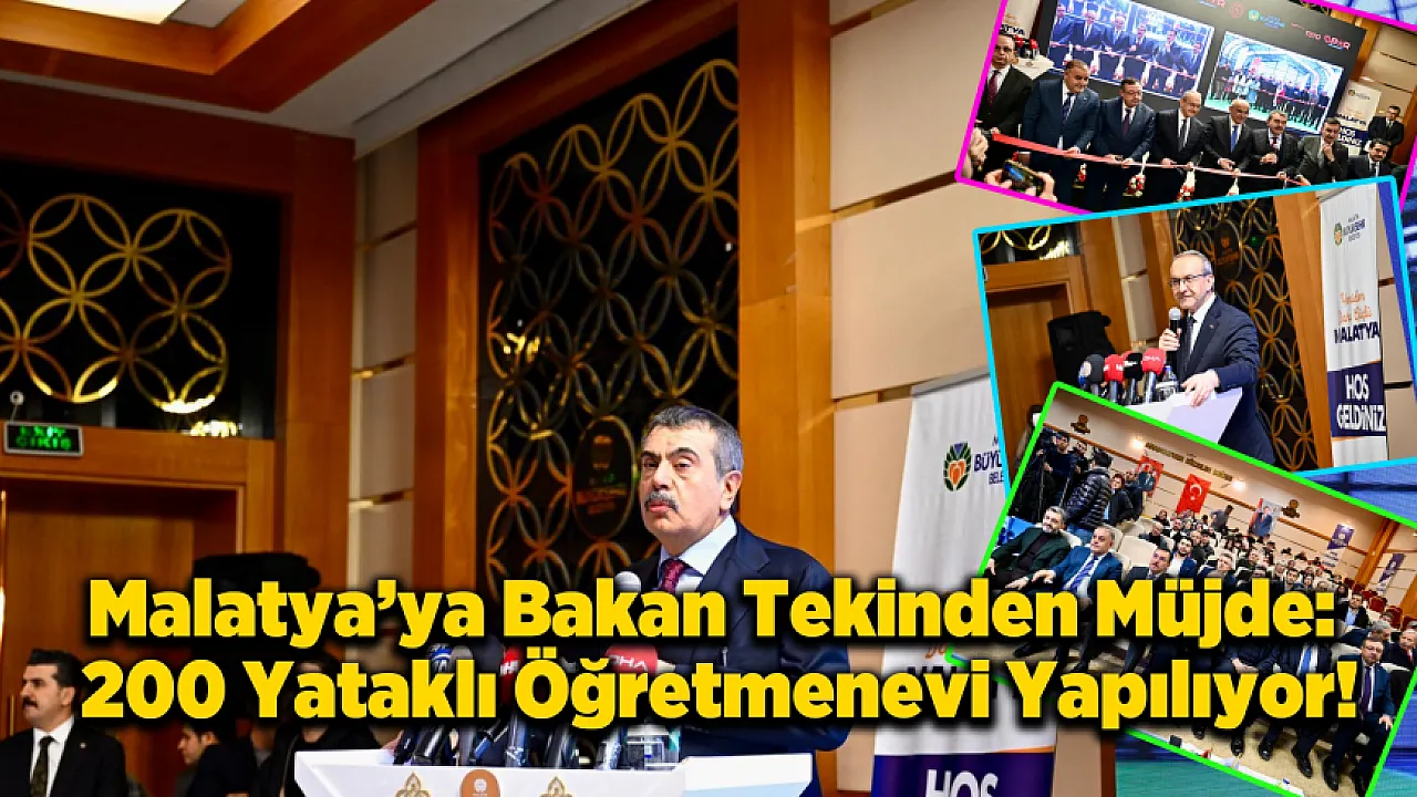 Bakan Tekin Açıkladı! Malatya'ya 200 Yataklı Dev Tesis