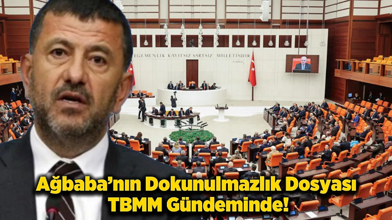 TBMM'de Gündem Veli Ağbaba! Dokunulmazlığı Kaldırılacak mı?