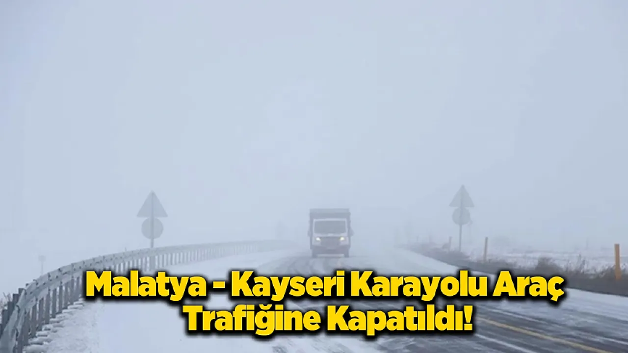 Kar ve Tipi Malatya'da Ulaşımı Durdurdu!