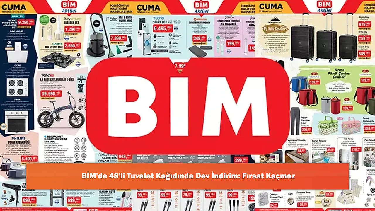 BİM'de 48'li Tuvalet Kağıdında Dev İndirim: Fırsat Kaçmaz