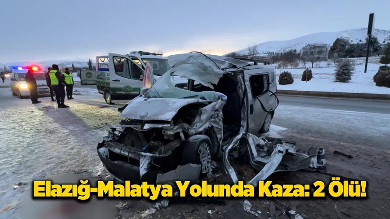 Elazığ-Malatya Kara Yolunda Acı Son!