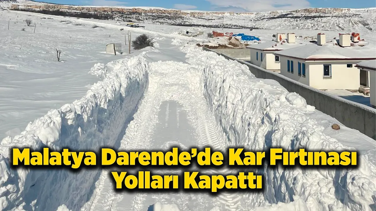 Malatya Darende'de Yoğun Kar Yağışı