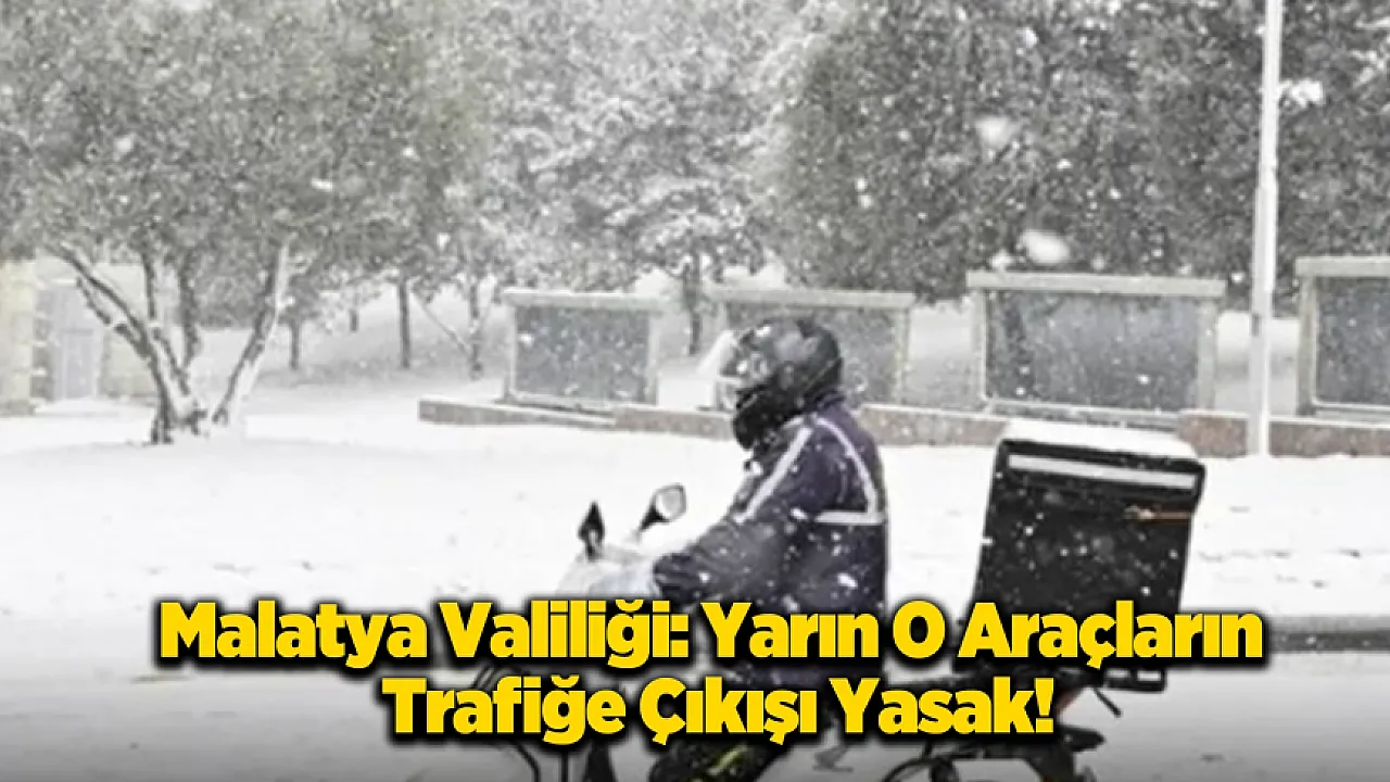 Vali Yavuz'dan Malatya'da Kar Kararı!