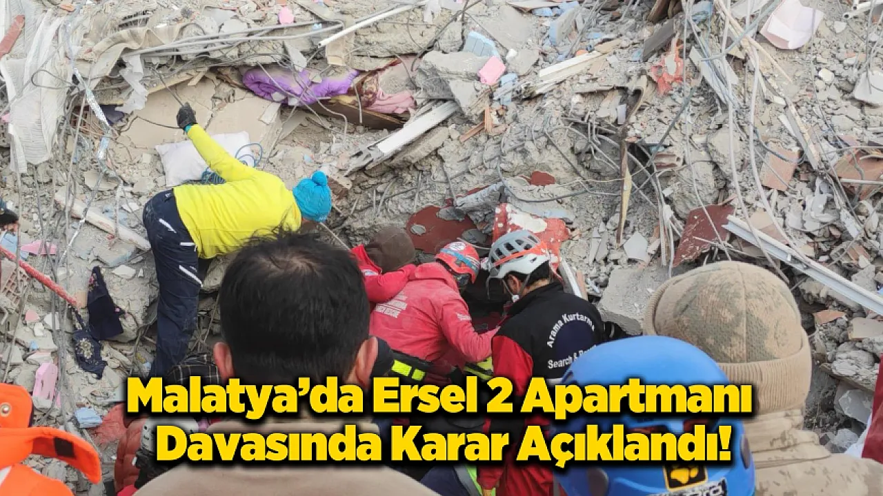 Malatya Ersel 2 Apartmanı Davası Sonuçlandı!