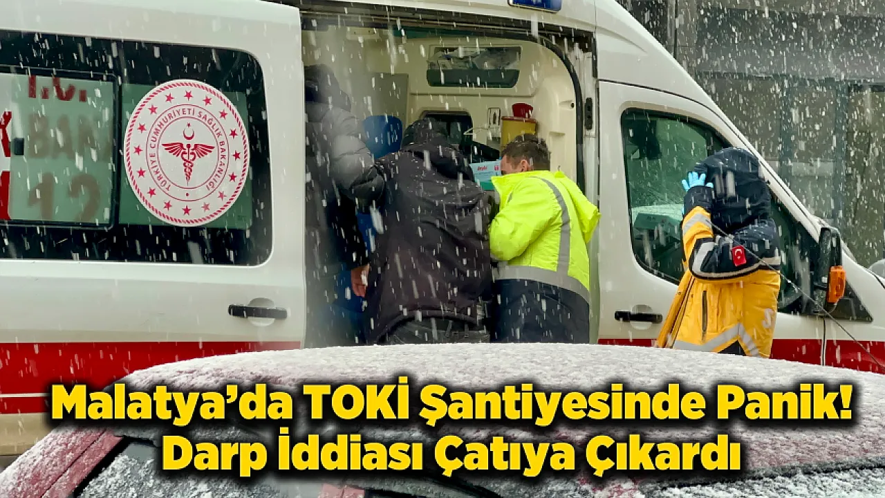 Malatya'da İşçi 'Darp Edildim' Deyip Çatıya Çıktı!