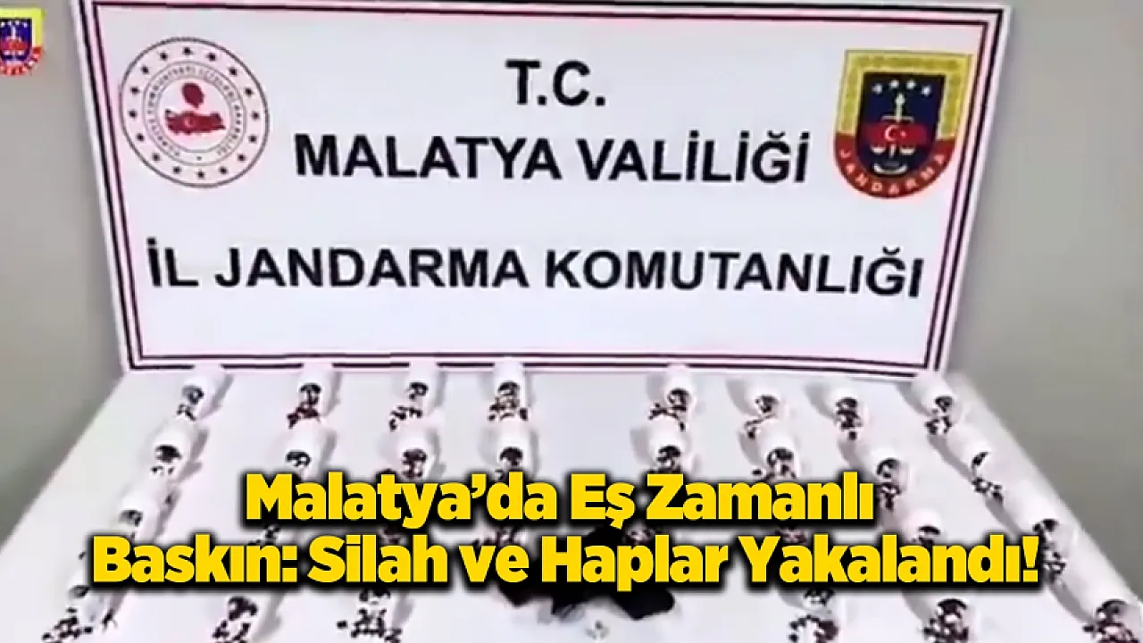 Malatya'da Eş Zamanlı Baskınlarda Hap ve Silahlar Ele Geçirildi!