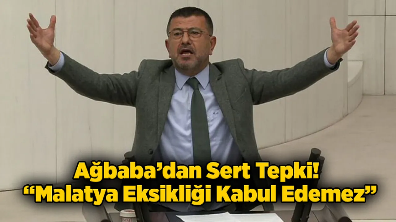 Ağbaba: Malatya'sız Kalkınma Olmaz