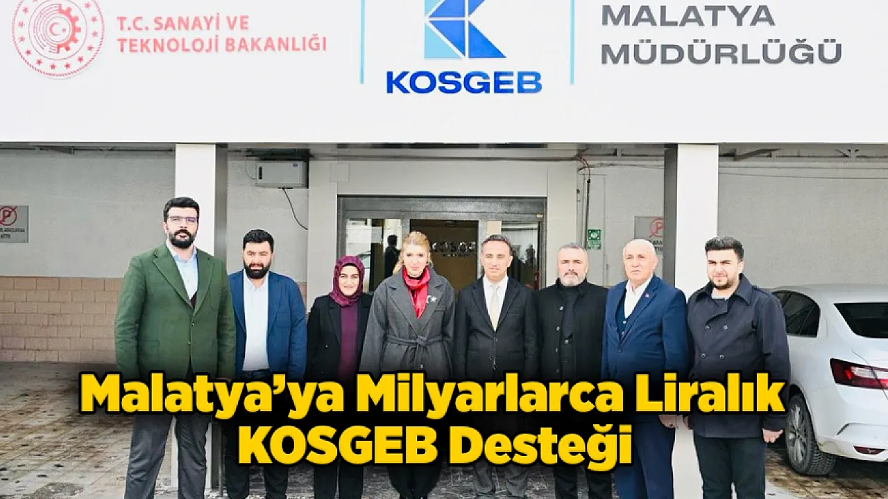 Ölmeztoprak Rakamları Açıkladı! İşte Malatya'nı KOSGEB Kaynakları