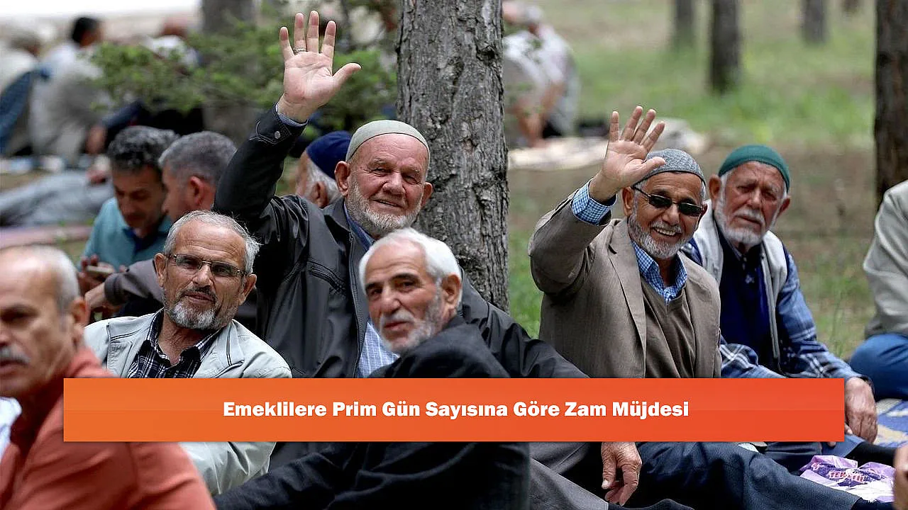 Emeklilere Prim Gün Sayısına Göre Zam Müjdesi