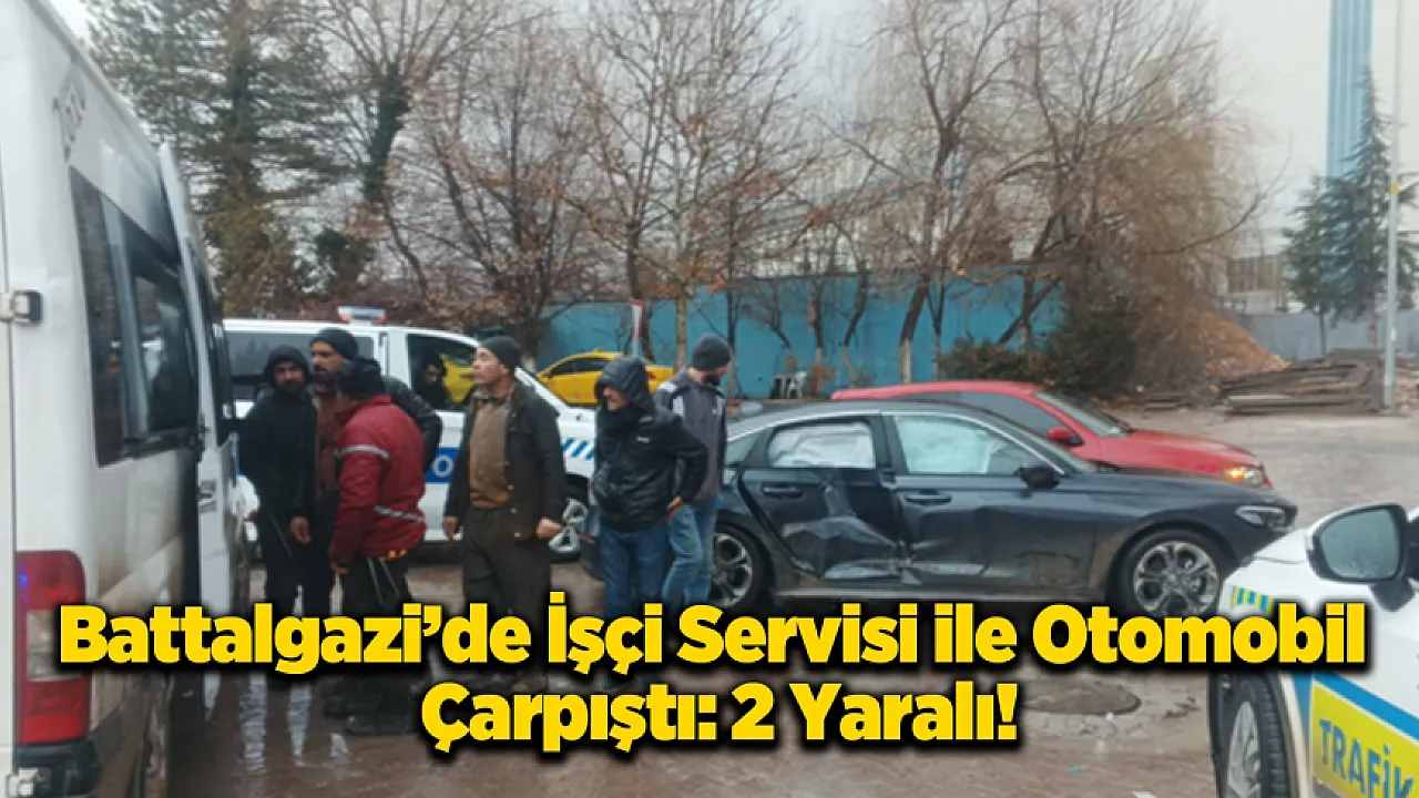 Malatya'da Şantiye Minibüsü ile Otomobil Çarpıştı: 2 Yaralıl Var!