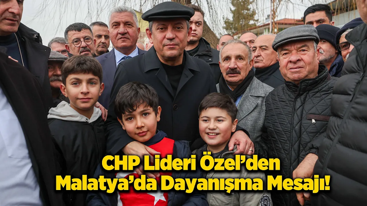Özgür Özel Malatya'da Karanfillerle Şehitleri Andı, Dayanışma Talimatını Verdi!