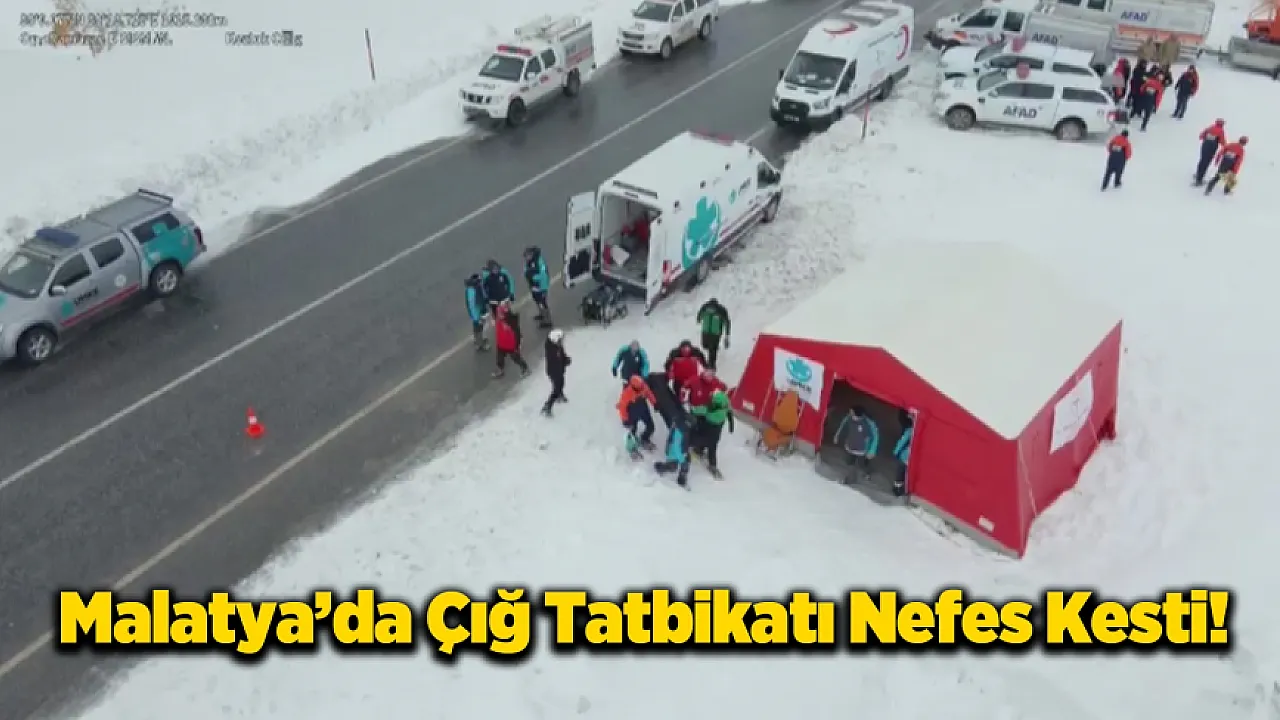 Saniyeler Sayıldı, Hayatlar Kurtarıldı! Malatya'da Gerçekçi Prova