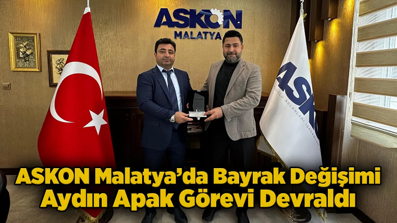 ASKON Malatya'da Aydın Apak Dönemi