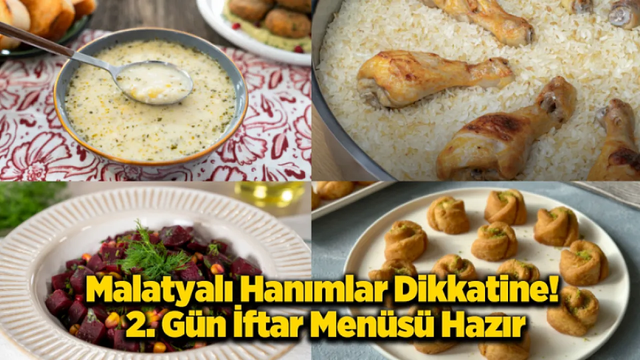 Malatya'lı Hanımlar 2. Gün İftar Menüsü Hazır!