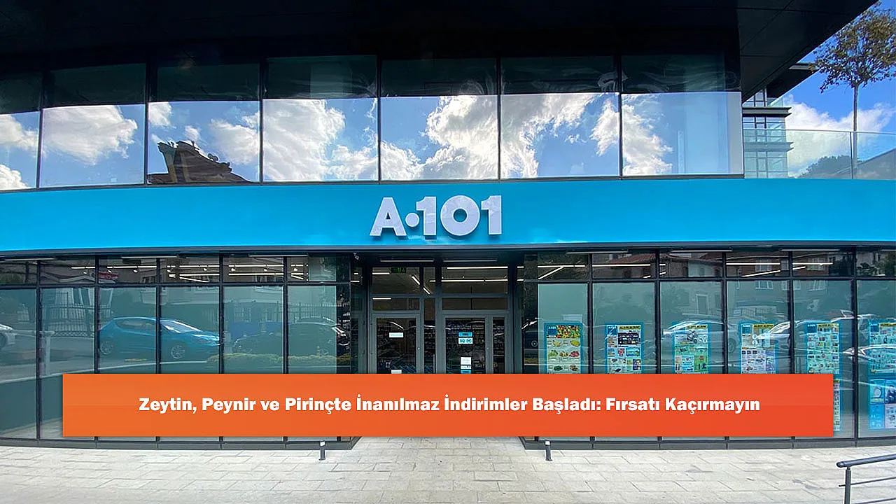 Zeytin, Peynir ve Pirinçte İnanılmaz İndirimler Başladı: Fırsatı Kaçırmayın