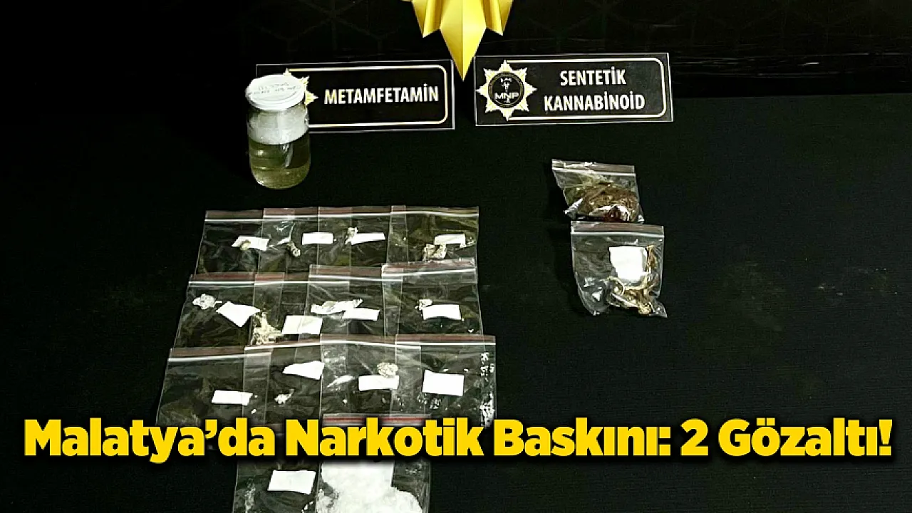 Malatya'da Narkotik Şafak Baskını: Fatih Mahallesi'ndeki O Evden Zehir Fışkırdı!