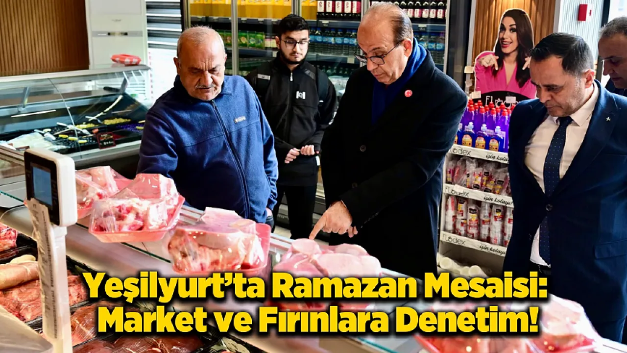 Yeşilyurt'ta Market ve Fırınlara Eş Zamanlı Denetim!