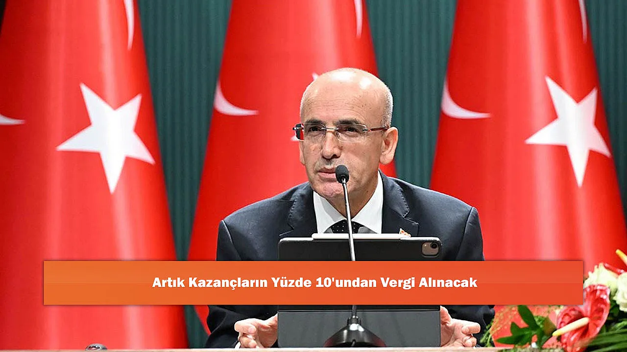 Artık Kazançların Yüzde 10'undan Vergi Alınacak