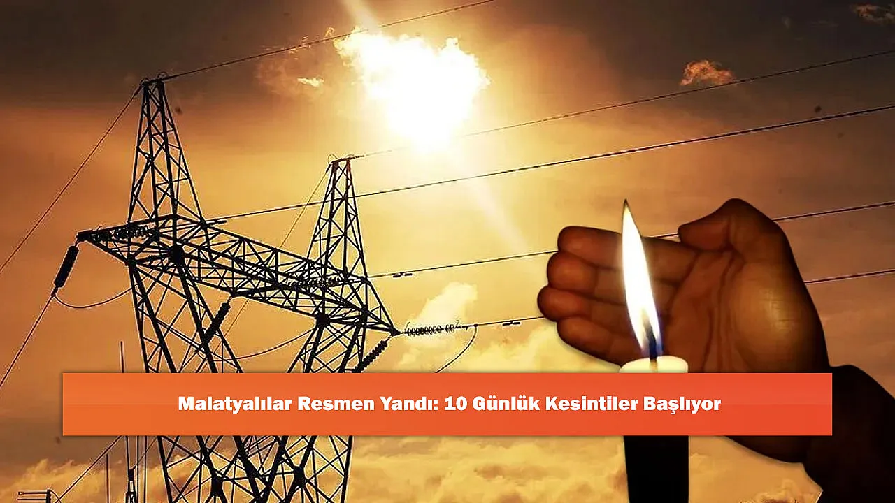 Elazığlılar Fenerleriniz Hazırlayın: 10 Gün Elektrik Olmayacak