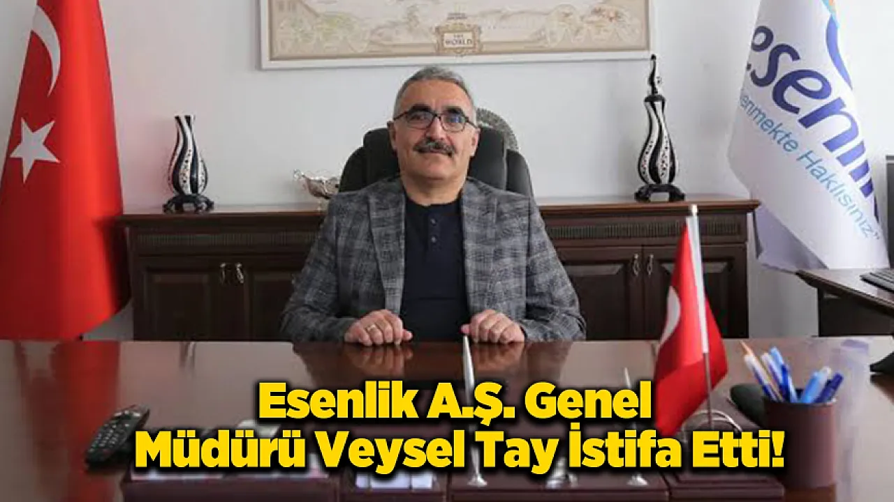 Malatya'da İstifa! Esenlik A.Ş. Genel Müdürü Veysel Tay Görevini Bıraktı!