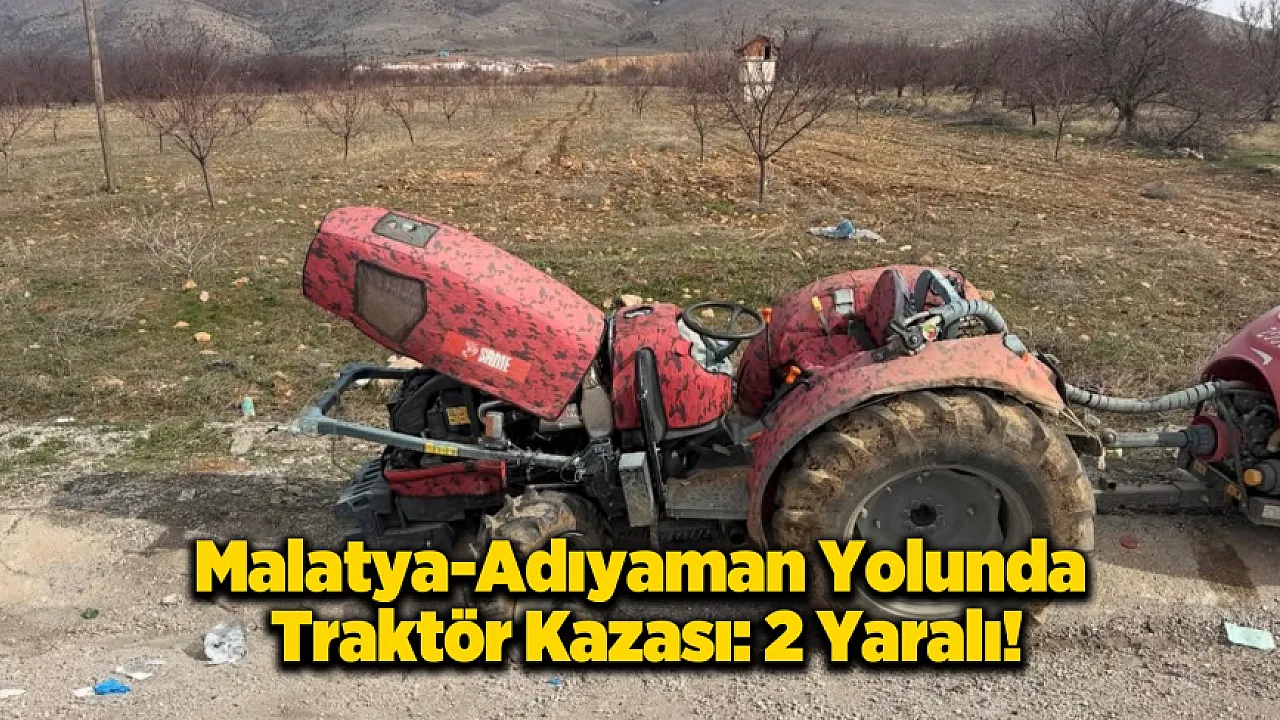 Doğanşehir'de Traktör Devrildi: 2 Kişi Yaralandı!