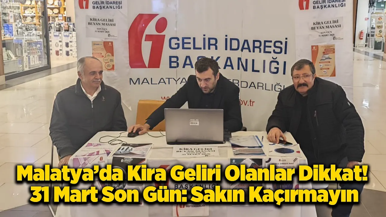 Malatya'da Ev ve İş Yeri Sahiplerine Vergi Uyarısı: 31 Mart'a Kadar Yapmanız Gerekiyor!