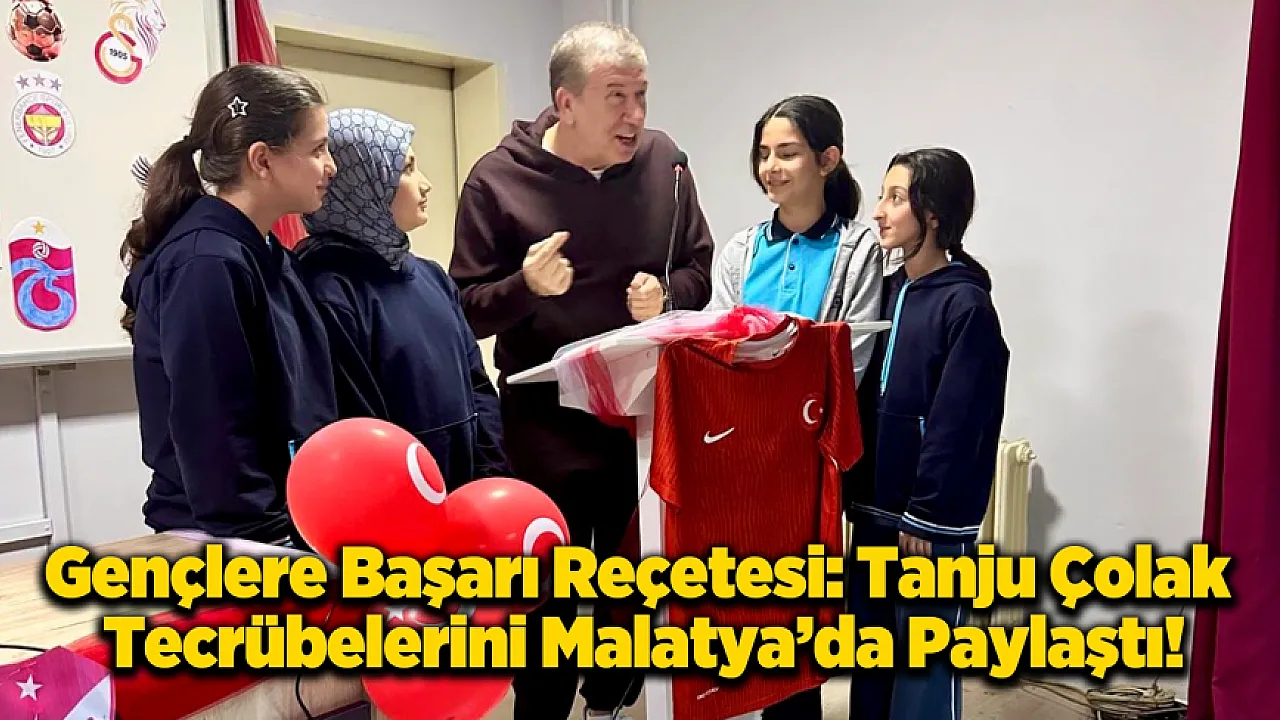 Altın Ayakkabı Sahibi Tanju Çolak Malatyalı Öğrencilerle Bir Araya Geldi!