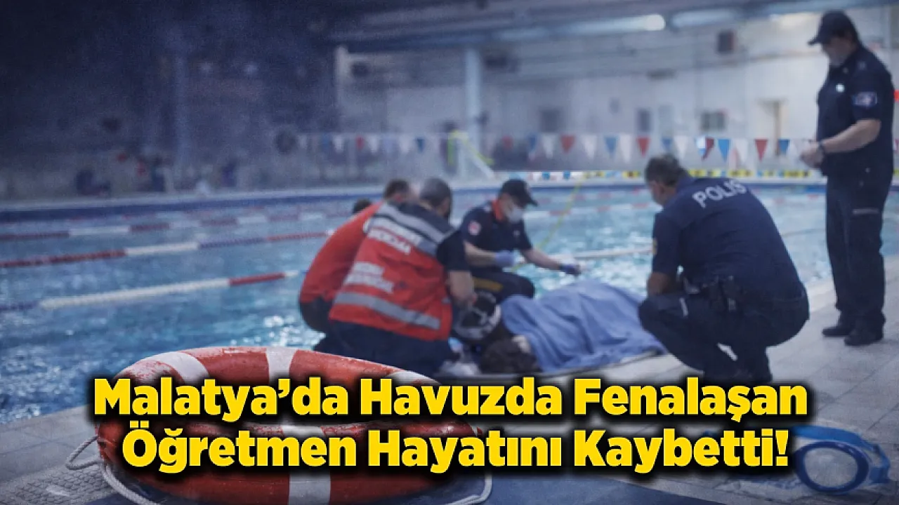 Malatya Yaşam Merkezi'nde Rahatsızlanan Eğitmen Kurtarılamadı!