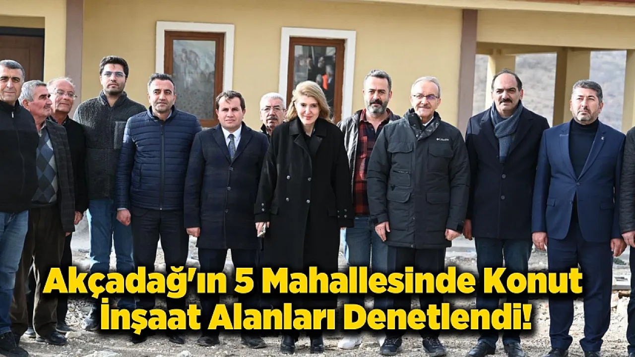 Deprem Konutlarından Tarım İşçilerine Akçadağ'da Yürütülen Projeler Denetlendi!
