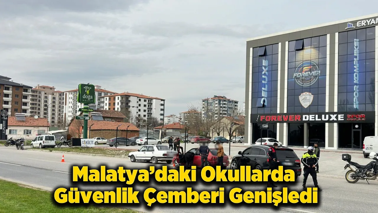 Okullarda Güvenlik Alarmı! Malatya Polisi Eğitim Alanlarını Çember altına Aldı
