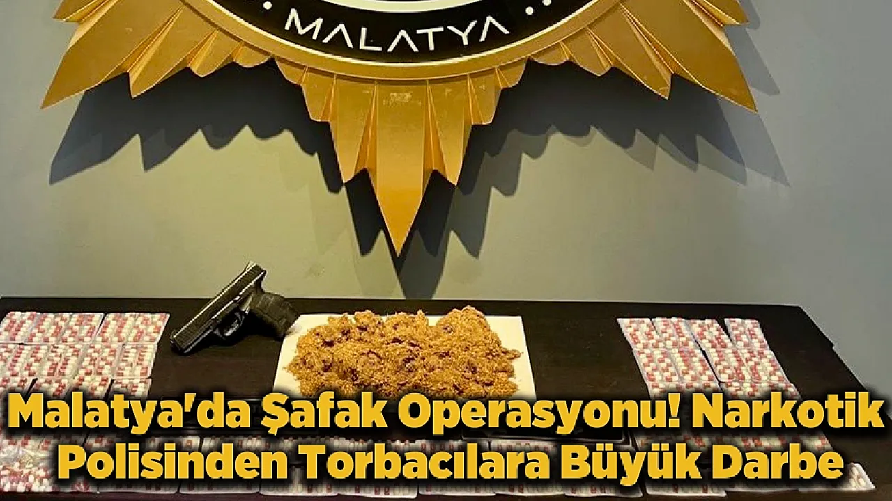 Zehir Tacirlerine Geçit Yok! Malatya'da 5 Kişi Kıskıvrak Yakalandı