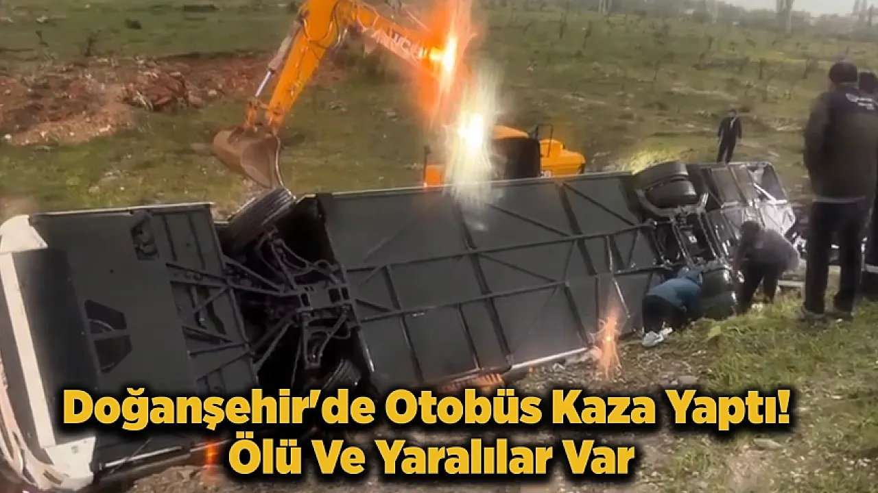 Malatya'da Yolcu Otobüsü Şarampole Yuvarlandı! Çok Sayıda Ölü ve Yaralı Var