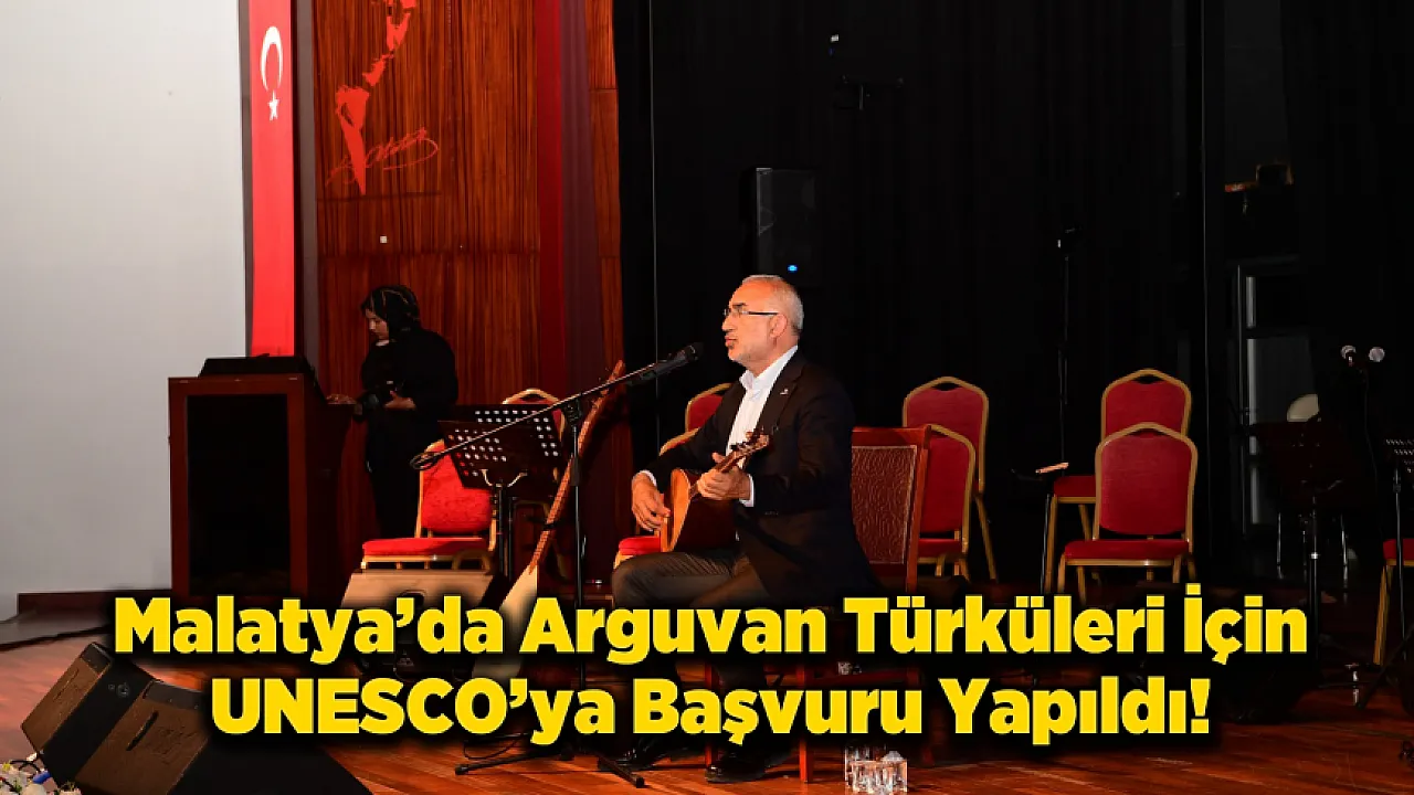 Malatya'dan Dünyaya Kültürel Atak! Arguvan Türküleri UNESCO Yolunda