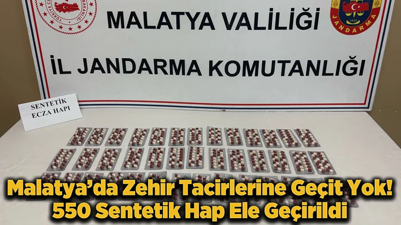 Malatya'da Narkotik Alarmı! Jandarma Operasyonunda 550 Sentetik Hap Ele Geçirildi
