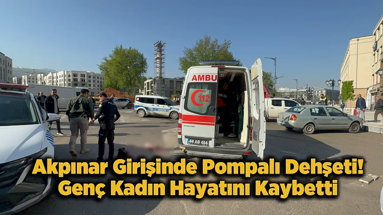 Akpınar'da Pompalı Saldırı! Genç Kadın Kanlar İçinde Yere Yığıldı ve Hayatını Kaybetti