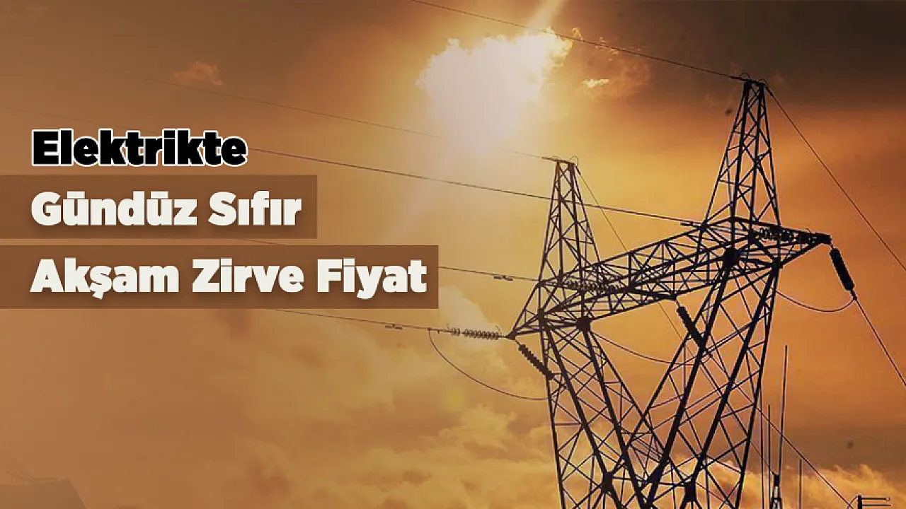 Elektrik Piyasasında Sert Dalgalanma! Fiyat Sıfıra Da Düştü