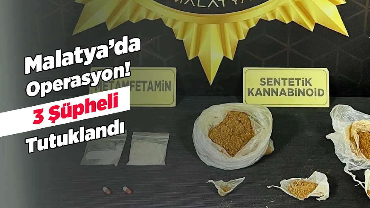 Malatya Polisi Zehir Tacirlerine Geçit Vermedi! 3 Tutuklama