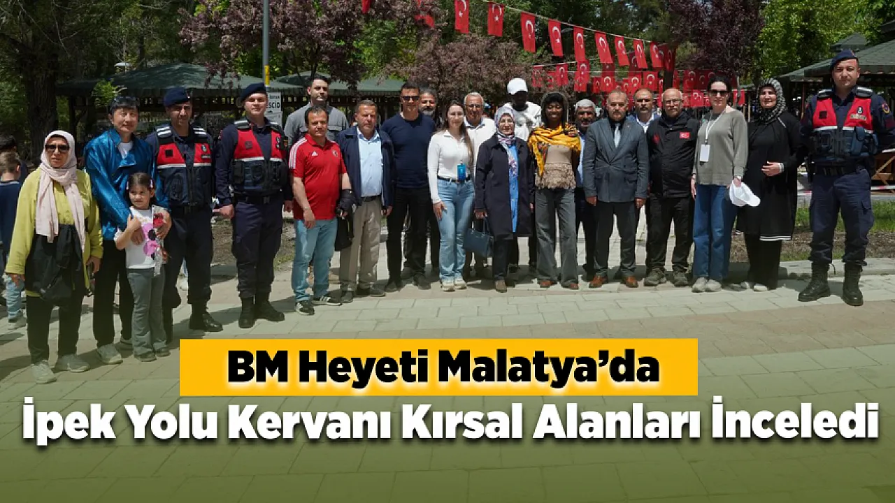 Uluslararası Heyetten Malatya'da Kırsal Kalkınma ve Mera İncelemesi!