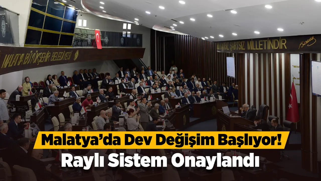 Büyükşehir Meclisi Toplandı! Malatya'nın Yeni Yol Haritası Açıklandı