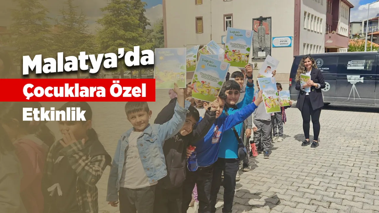 Malatya Hekimhan'da Çocuklara Hem Eğlence Hem Sağlık Bilinci Bir Arada!