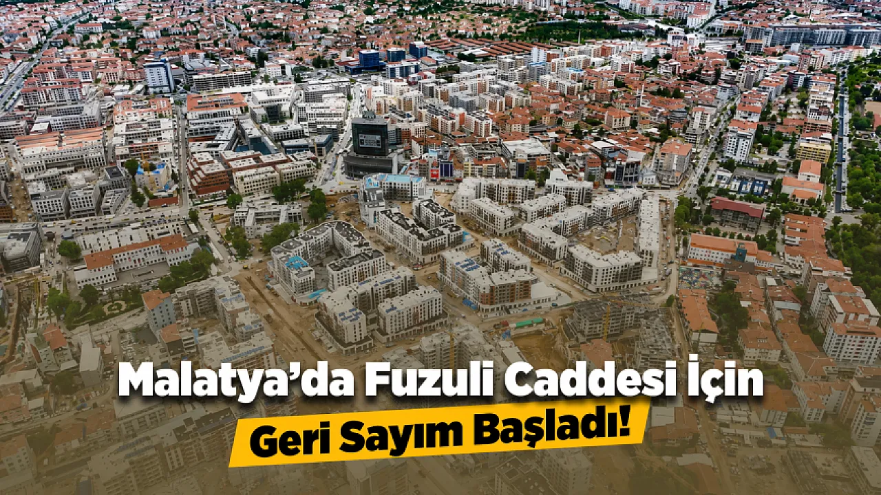 Malatya Fuzuli Caddesi'nde Çalışmalar Sona Yaklaşıyor!