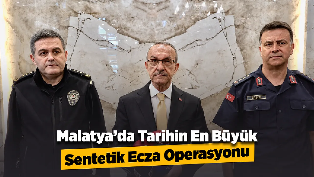 Malatya'da Rekor Uyuşturucu Operasyonu! Vali Yavuz'dan Ailelere Uyarı