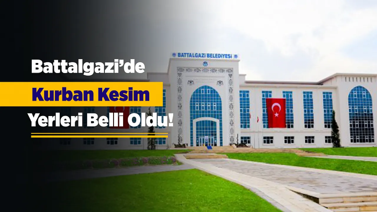 Battalgazi'de Kurban Kesim Yerleri Belli Oldu! İşte İlçe İlçe 14 Nokta