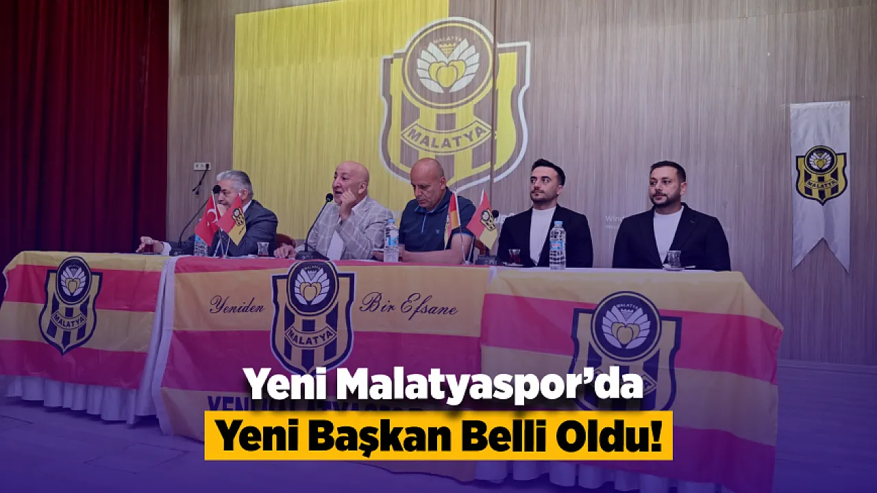 Yeni Malatyaspor'da Olağanüstü Seçim! Aksoğan Yönetimi Göreve Geldi
