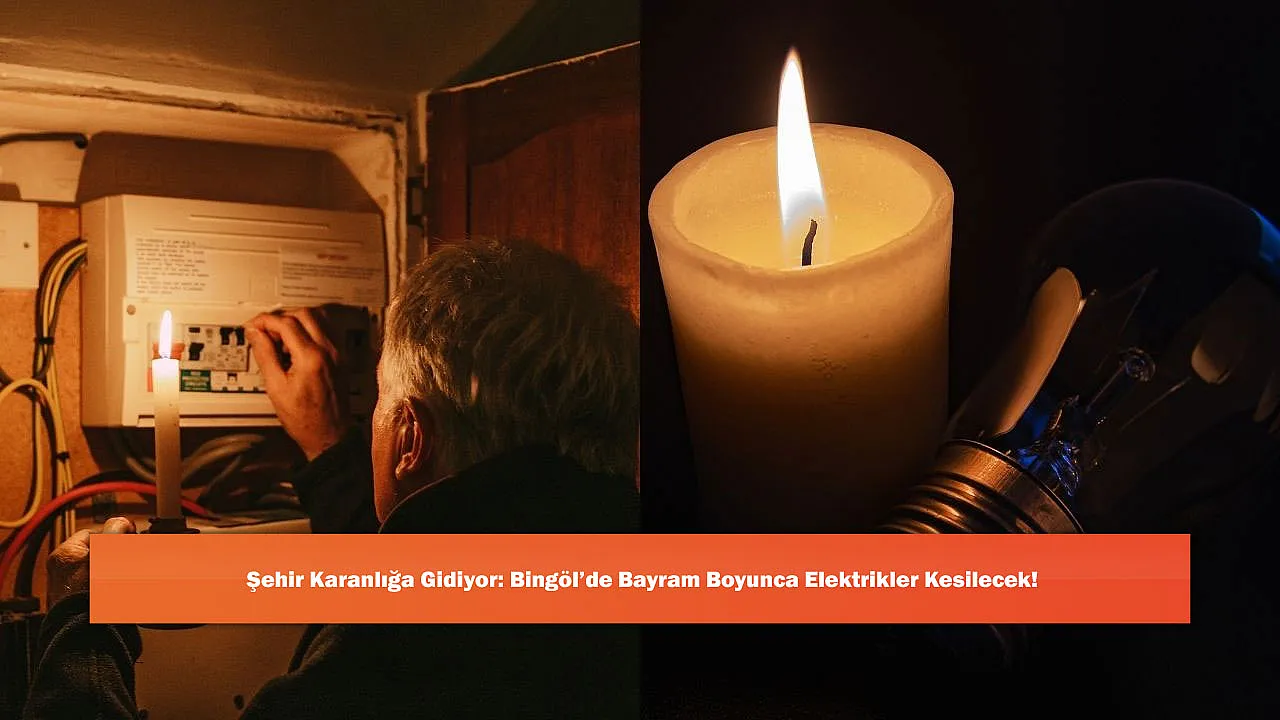 Şehir Karanlığa Gidiyor: Bingöl'de Bayram Boyunca Elektrikler Kesilecek!