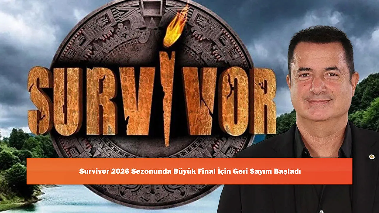 Survivor 2026 Sezonunda Büyük Final İçin Geri Sayım Başladı