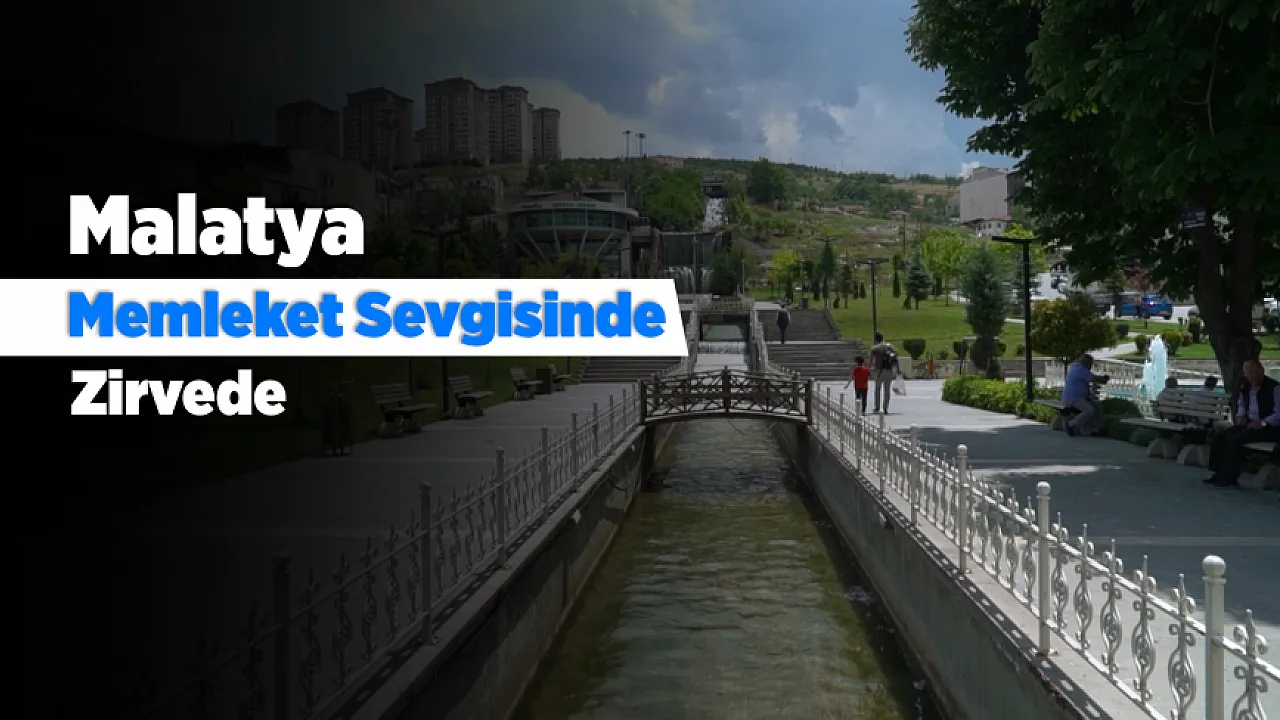 Malatya Sevgisi Araştırmalara Yansıdı! Zirveyi Rakiplerine Bırakmadı